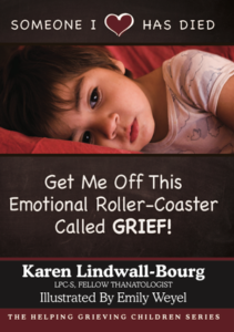 Someone I Love has Died | Helping Grieving Children
